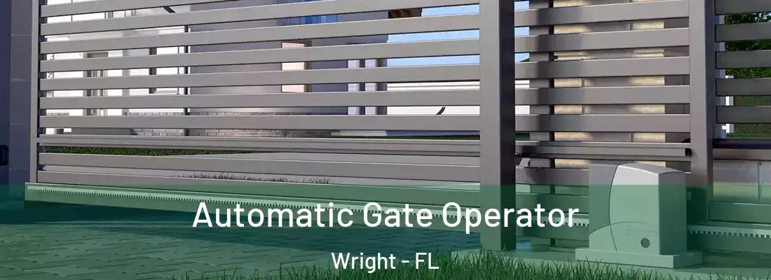 Automatic Gate Operator Wright - FL