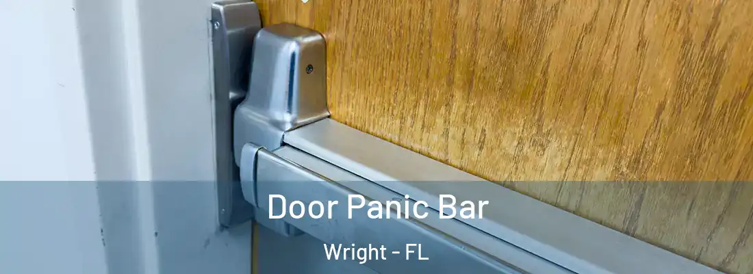 Door Panic Bar Wright - FL