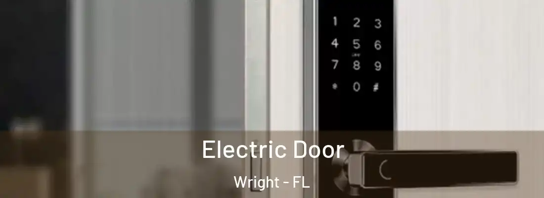 Electric Door Wright - FL