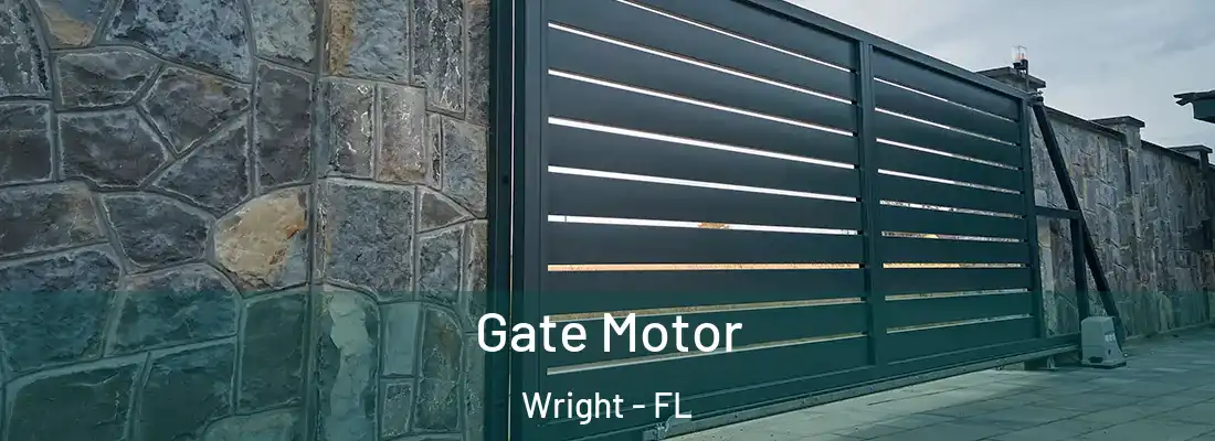  Gate Motor Wright - FL