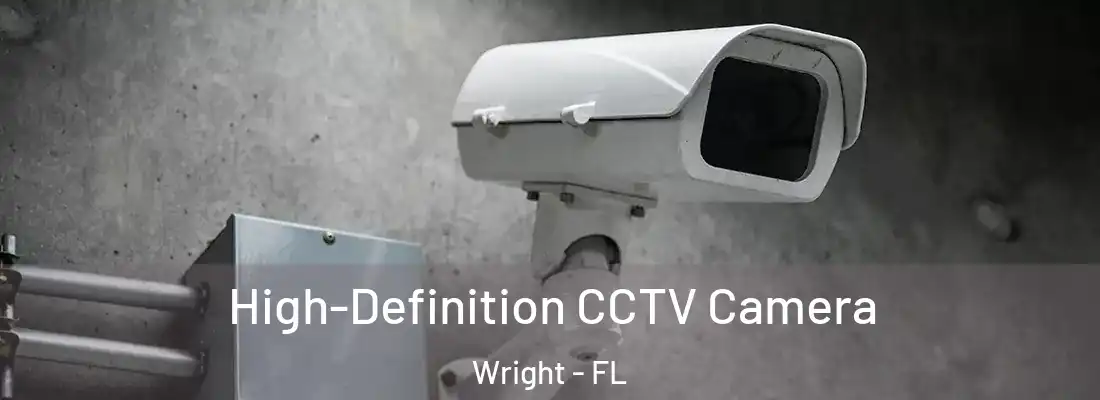 High-Definition CCTV Camera Wright - FL