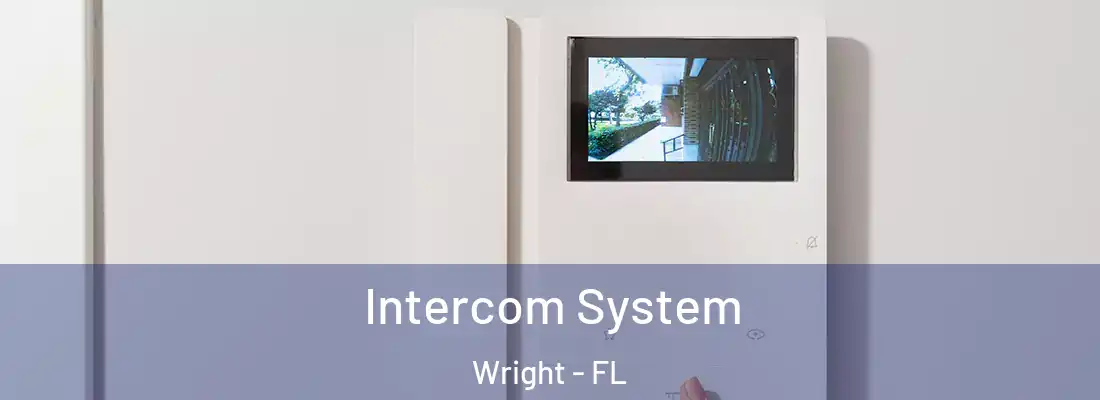 Intercom System Wright - FL