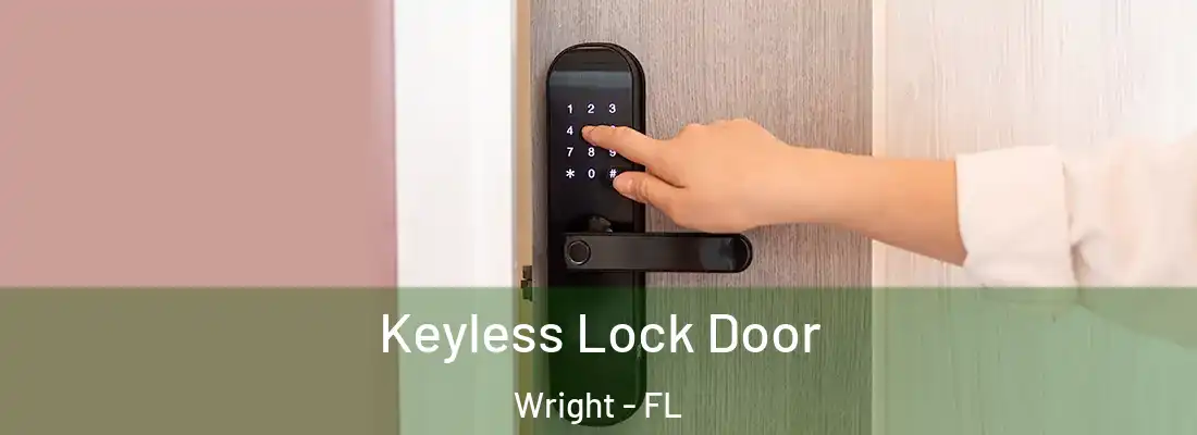 Keyless Lock Door Wright - FL