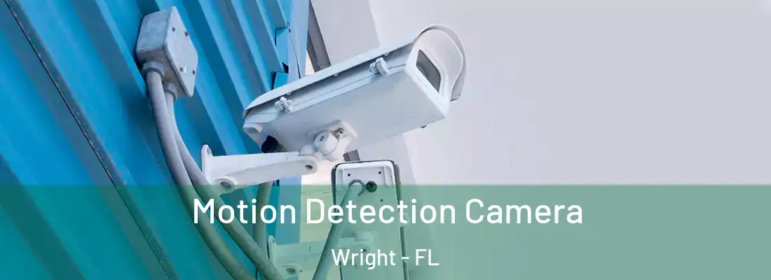 Motion Detection Camera Wright - FL