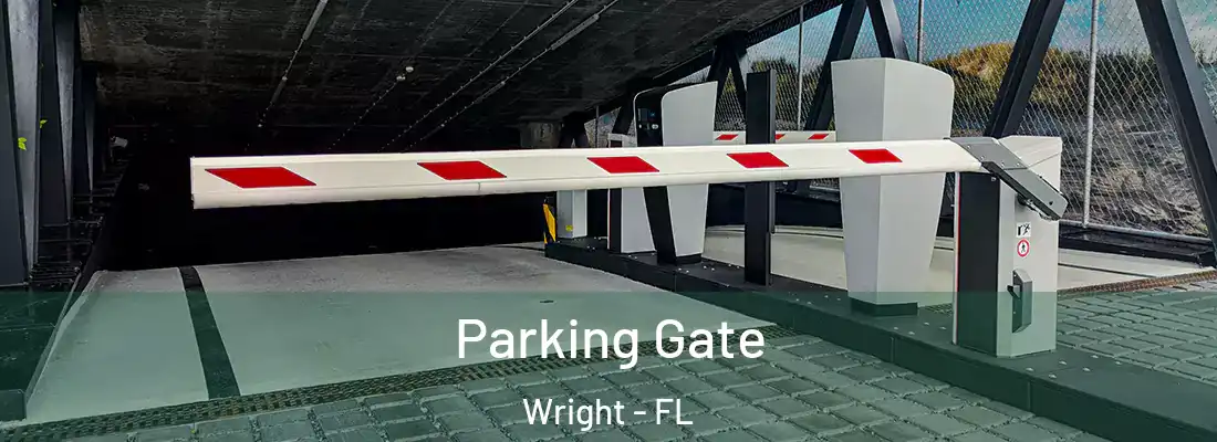 Parking Gate Wright - FL