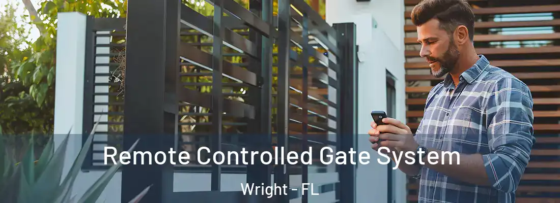 Remote Controlled Gate System Wright - FL