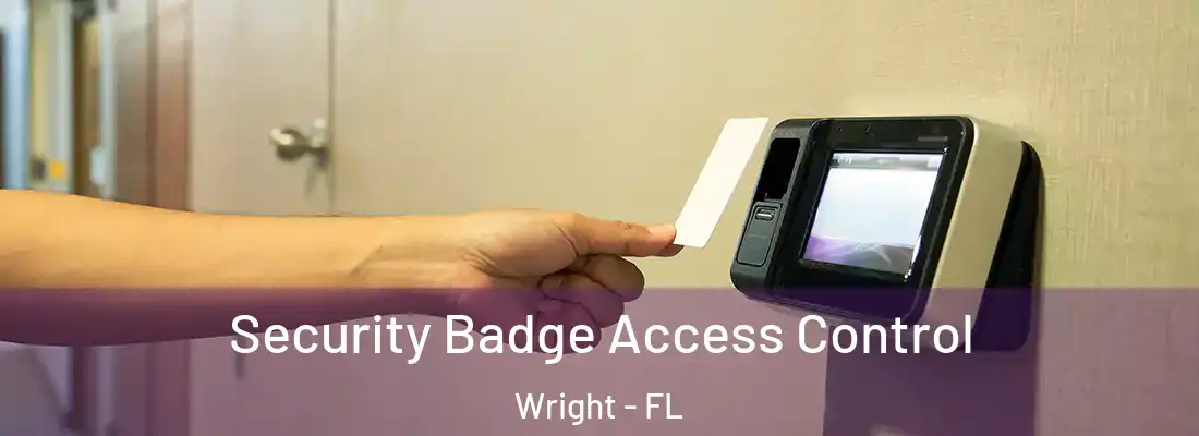 Security Badge Access Control Wright - FL