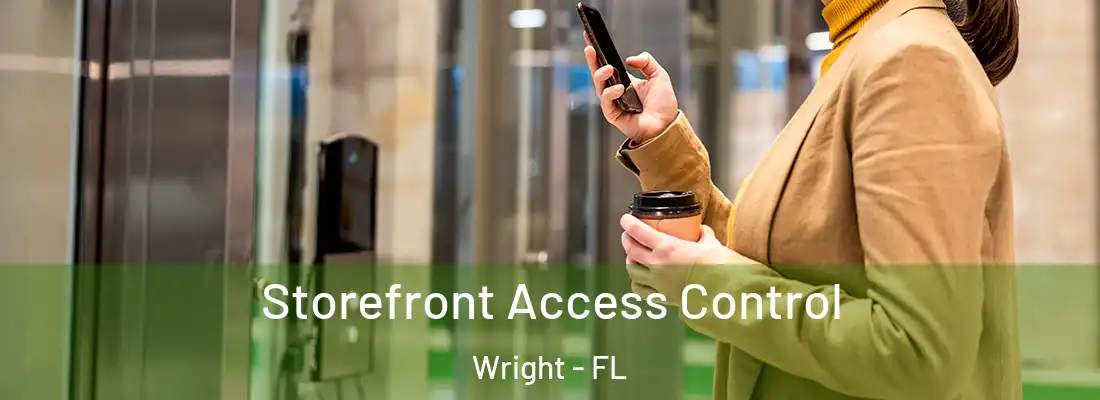 Storefront Access Control Wright - FL