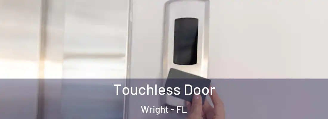 Touchless Door Wright - FL