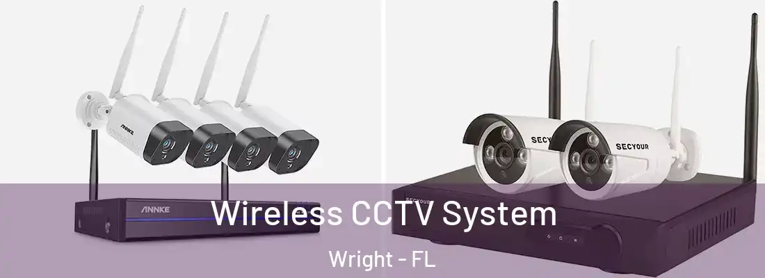 Wireless CCTV System Wright - FL
